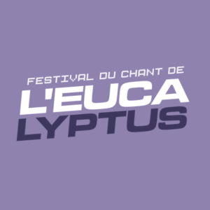 Festival du Chant de l&rsquo;Eucalyptus